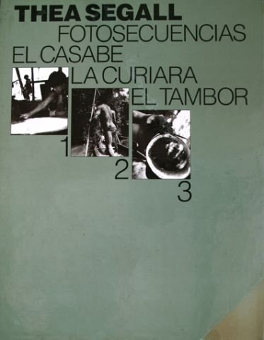9789806151079: FOTOSECUENCIAS: EL CASABE, LA CURIARA Y EL TAMBOR