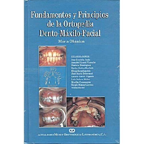 9789806184619: Fundamentos y Principios de la Ortopedia Dento-Maxilo-Facial