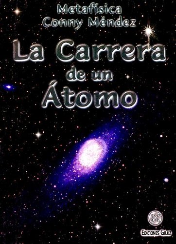 Beispielbild fr La Carrera de Un Atomo zum Verkauf von GF Books, Inc.