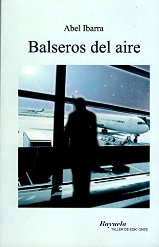 Stock image for Balseros del aire for sale by ThriftBooks-Dallas