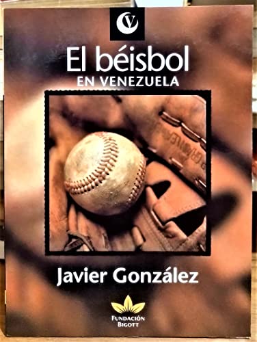 Imagen de archivo de EL BISBOL EN VENEZUELA a la venta por Libreria HYPATIA BOOKS