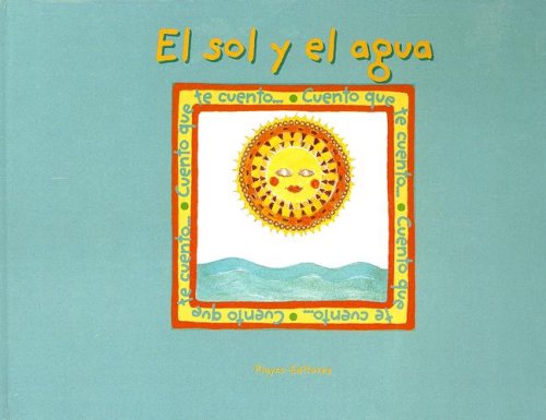 9789806437166: El Sol y el Agua (The Sun and the Water) (Spanish Edition)
