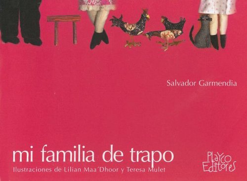 Mi Familia De Trapo (Spanish Edition) (9789806437470) by Salvador Garmendia
