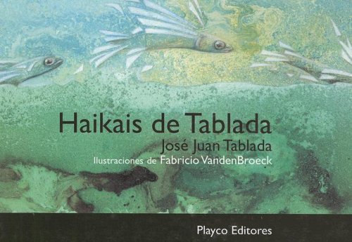 Haikais de Tablada (Spanish Edition) (9789806437685) by Tablada, Jose Juan