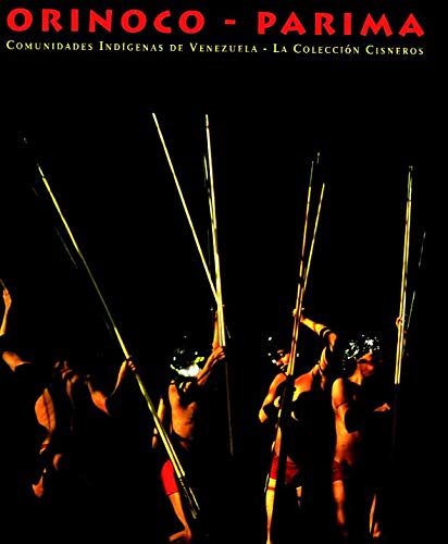 Stock image for ORINOCO - PARIMA COMUNIDADES INDIGENAS DEL SUR DE VENEZUELA for sale by Howard Karno Books, Inc.