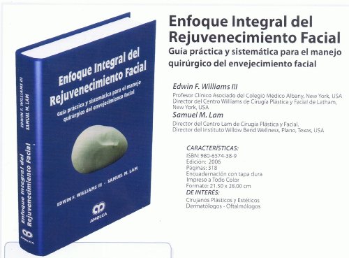 Stock image for ENFOQUE INTEGRAL DEL REJUVENECIMIENTO FACIAL. GUIA PRACTICA Y SISTEMATICA PARA EL MANEJO QUIRURGICO DEL ENVEJECIMIENTO FACIAL for sale by AG Library