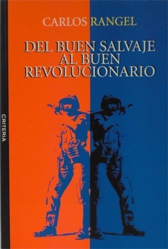 9789806818101: Del Buen Salvaje Al Buen Revolucionario