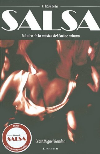 9789806993105: El Libro de la Salsa: Cronica de la Musica del Caribe Urbano