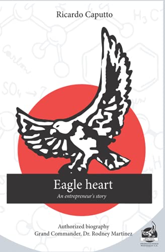 Imagen de archivo de Eagle heart: An entrepreneur's story a la venta por Lucky's Textbooks