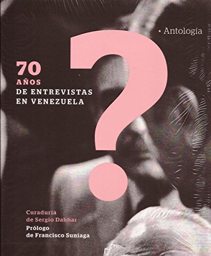 Imagen de archivo de 70 aos de entrevistas en Venezuela. a la venta por Iberoamericana, Librera