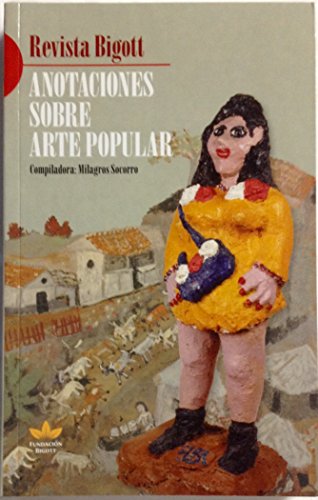 ANOTACIONES SOBRE ARTE POPULAR.; Revista Bigott