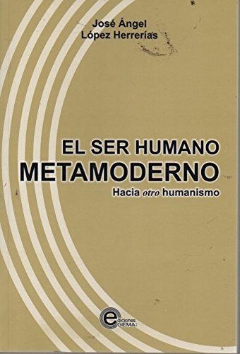 9789807373050: EL SER HUMANO METAMODERNO