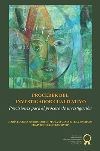 Imagen de archivo de PROCEDER DEL INVESTIGADOR CUALITATIVO: Precisiones para el proceso de investigacin (Spanish Edition) a la venta por GF Books, Inc.