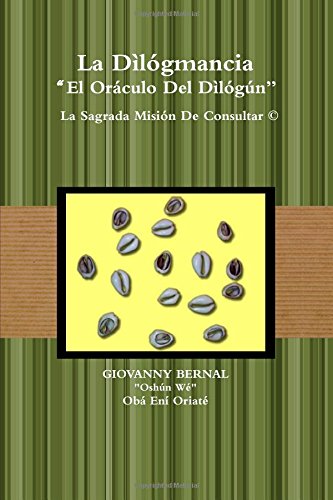 9789807526029: La Dlgmancia "El Orculo Del Dlgn" La Sagrada Misin De Consultar