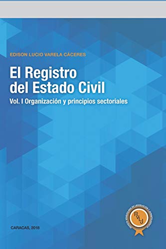 Stock image for El Registro del Estado Civil: Vol. I Organizacin y principios sectoriales (Spanish Edition) for sale by Lucky's Textbooks