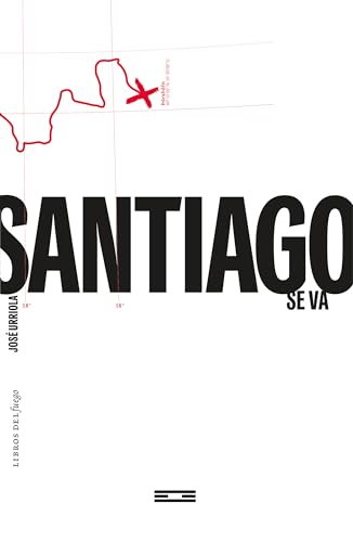 Stock image for SANTIAGO SE VA for sale by Librerias Prometeo y Proteo