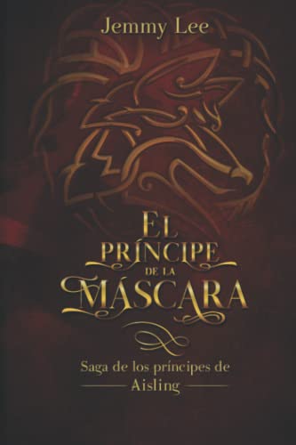 9789807804066: El Prncipe de la Mscara: La maldicin de la mscara (Spanish Edition)