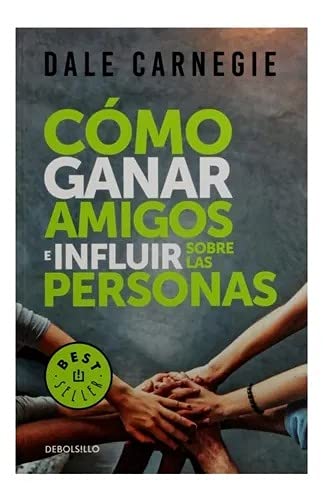 Imagen de archivo de CÓMO GANAR AMIGOS E INFLUIR SOBRE LAS PERSONAS a la venta por Ramón Urbano Libros, S.L.