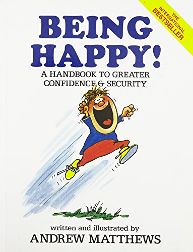 Beispielbild fr Being Happy!: A Handbook to Greater Confidence and Security zum Verkauf von WorldofBooks