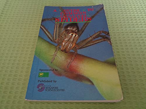 Stock image for A Guide to Common Singapore Spiders for sale by ThriftBooks-Dallas