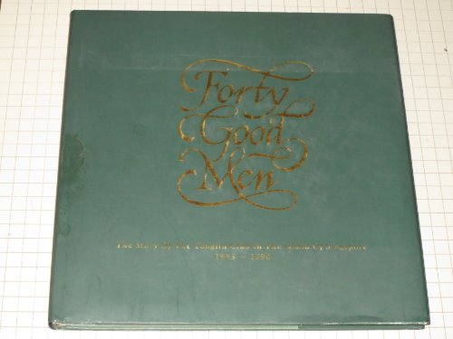 Beispielbild fr Forty Good Men: The Story of the Tanglin Club in the Island of Singapore 1865 - 1990 zum Verkauf von WorldofBooks