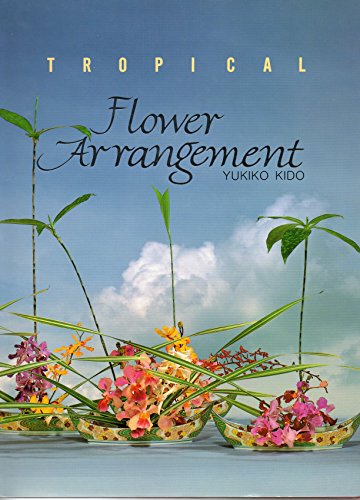 Tropical Flower Arrangement (9789810026424) by Yukiko Kido
