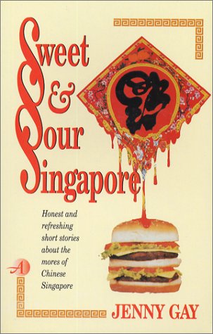 Stock image for Sweet & Sour Singapore for sale by Irish Booksellers