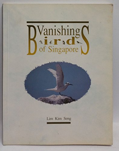 Stock image for Vanishing birds of Singapore for sale by HPB-Red