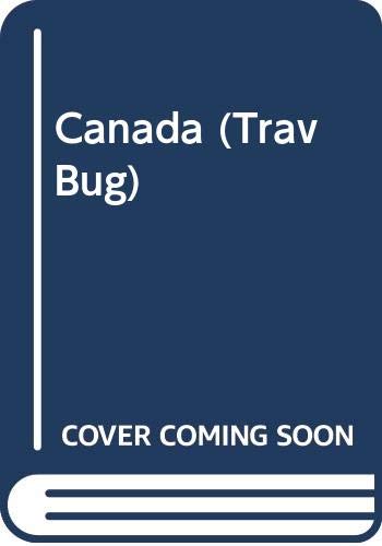 Stock image for Canada: Trav Bugs Travel Guides for sale by RareNonFiction, IOBA