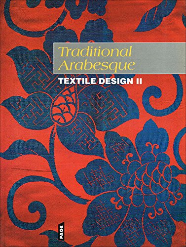 Stock image for Textile Design II: Traditional Arabesque for sale by Saucony Book Shop