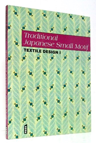 Beispielbild fr Traditional Japanese Small Motif: Textile Design I zum Verkauf von Better World Books