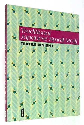 Imagen de archivo de Traditional Japanese Small Motif : Textile Design 1 a la venta por Mom and Pop's Book Shop,