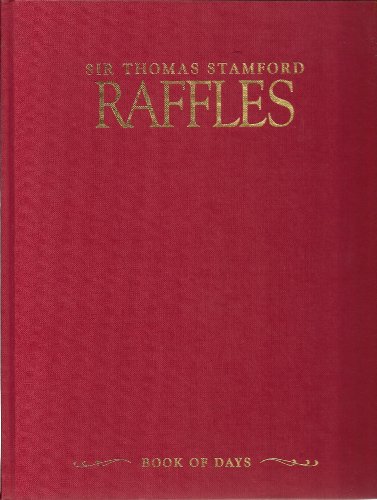 Imagen de archivo de Sir Thomas Stamford Raffles : book of days a la venta por Wonder Book
