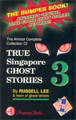 Stock image for True Singapore Ghost Stories : Book 3 for sale by ThriftBooks-Dallas