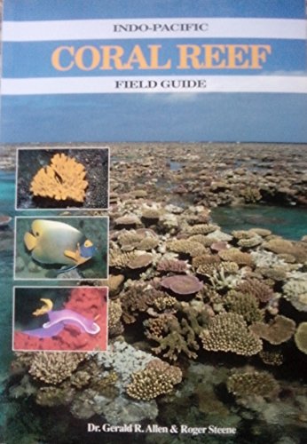 Beispielbild fr Indo-Pacific Coral Reef Guide zum Verkauf von Better World Books: West