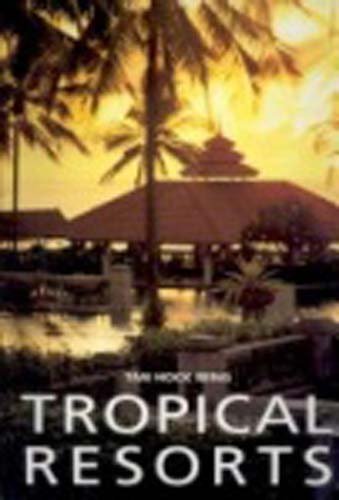 Imagen de archivo de Tropical Resorts a la venta por WorldofBooks