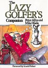Stock image for The Lazy Golfer's Companion for sale by ThriftBooks-Atlanta
