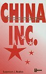 Beispielbild fr China Inc.: A Concise Overview of China's Power Structure and Profiles of China's Leaders Today zum Verkauf von Bingo Used Books
