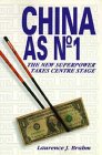 Stock image for China As No. 1 : The New Superpower Takes Center Stage for sale by Better World Books: West
