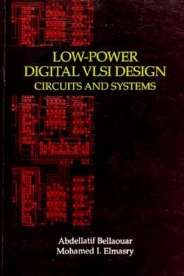 Beispielbild fr Low-Power Digital VLSI Design: Circuits and Systems zum Verkauf von SatelliteBooks