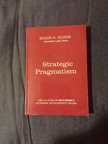 Beispielbild fr Strategic Pragmatism: The Culture of Singapore's Economic Development Board zum Verkauf von Wonder Book