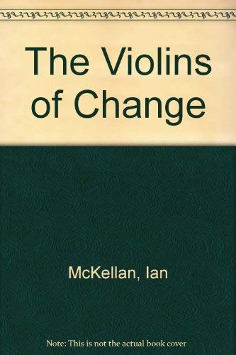 Stock image for The Violins of Change for sale by AwesomeBooks