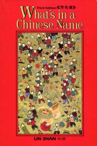 Imagen de archivo de What's in a Chinese Name? a la venta por Irish Booksellers