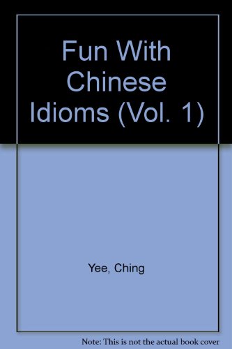 Imagen de archivo de Fun With Chinese Idioms (Vol. 1) a la venta por Wonder Book