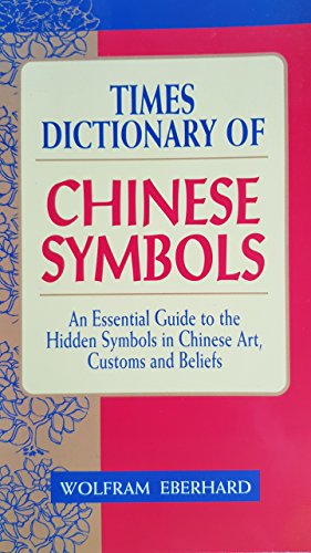 9789810123048: Times Dictionary of Chinese Symbols