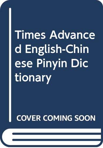9789810139230: Times Advanced English-Chinese Pinyin Dictionary