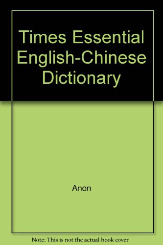 Beispielbild fr Times Essential English-Chinese Dictionary zum Verkauf von AwesomeBooks