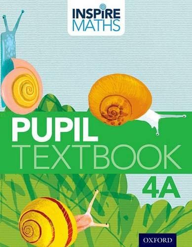 Beispielbild fr Inspire Maths: 4: Pupil Book 4A zum Verkauf von Greener Books