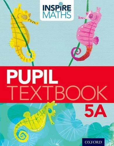 Beispielbild fr Inspire Maths Pupil Book 5a zum Verkauf von Greener Books