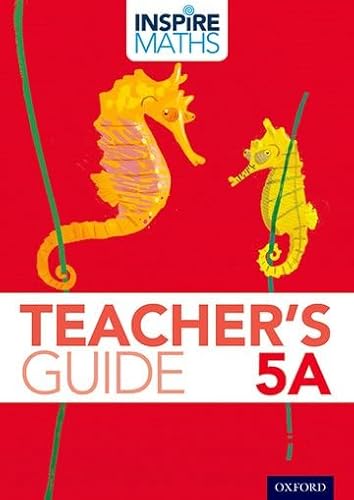 Beispielbild fr Inspire Maths: 5: Teachers Guide 5A zum Verkauf von Brit Books